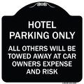 Signmission Hotel Parking All Others Towed Heavy-Gauge Aluminum Architectural Sign, 18" x 18", BW-1818-23899 A-DES-BW-1818-23899